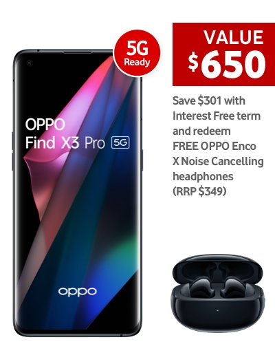 Value $650
Save $301 with Interest Free term and redeem FREE OPPO Enco X Noise Cancelling headphones (RRP $349)