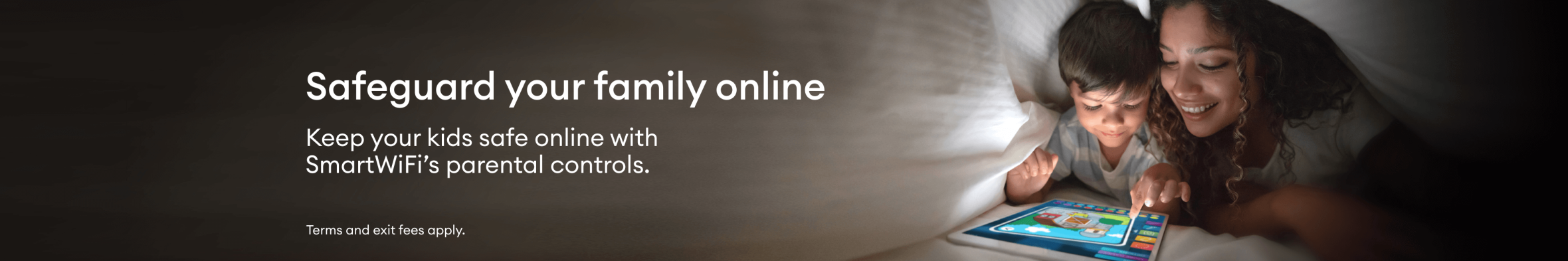 Safeguard your family online. Keep your kids safe online with SmartWiFi's parental controls.