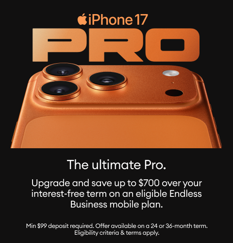 iPhone 17 Pro. The ultimate Pro. Upgrade and save up to $700 over your interest-free term on an eligible Endless Business mobile plan.