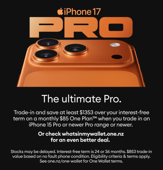 iPhone 17 Pro. The ultimate Pro. Trade in and save at least $1,353 over your interest-free term on a monthly $85 One Plan™ when you trade in an iPhone 15 Pro or newer Pro range.
