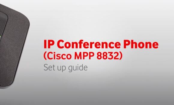 Learn how to set up your Cisco MPP 8832 IP conference phone.