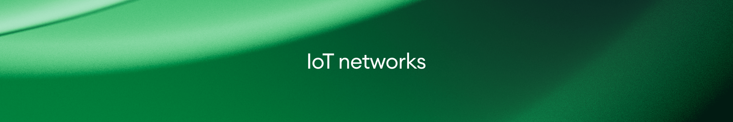 IoT networks