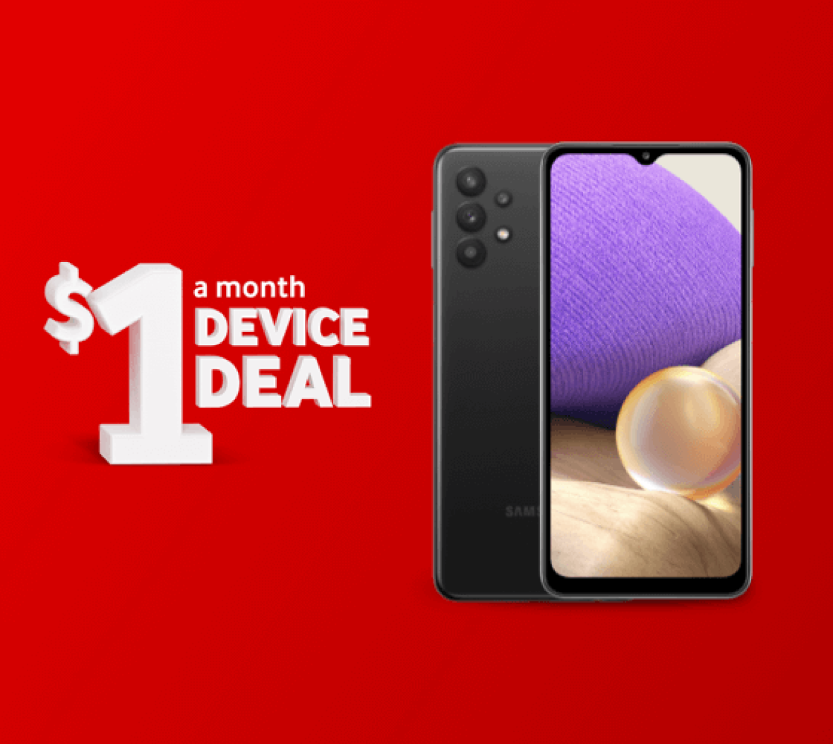 Get the Samsung A32 5G Interest free for only $1 a month for 36 months with a $99 deposit on a $39.13+ Endless Pay Monthly Plan