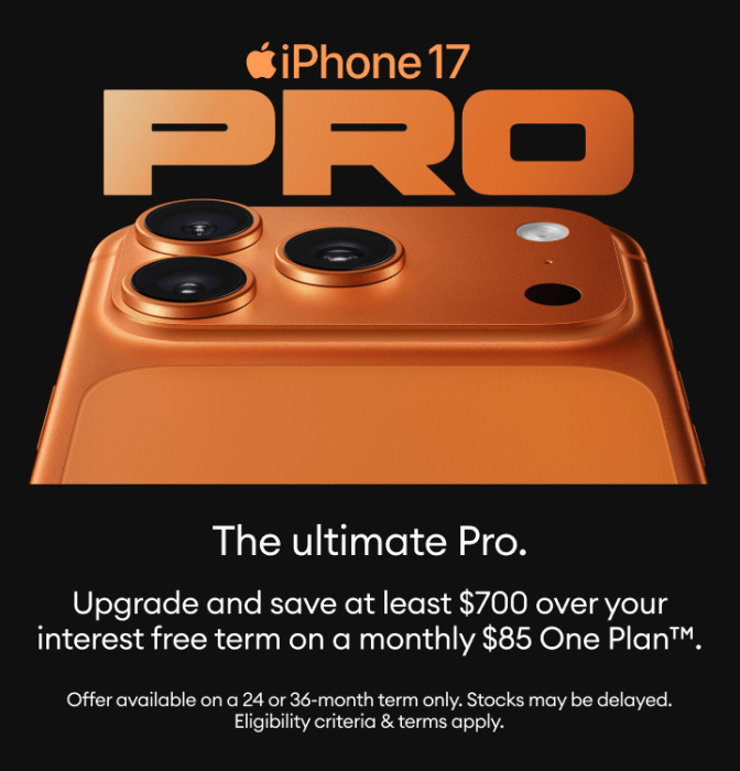 Pre-order iPhone 17 Pro - Upgrade and save at least $700 over your interest-free term on a monthly $85 One Plan™.