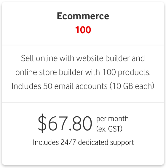 $67.80 per month (excl. GST) for eCommerce 100
