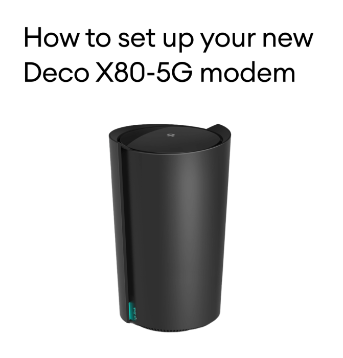 How to set up your new Deco X80-5G modem