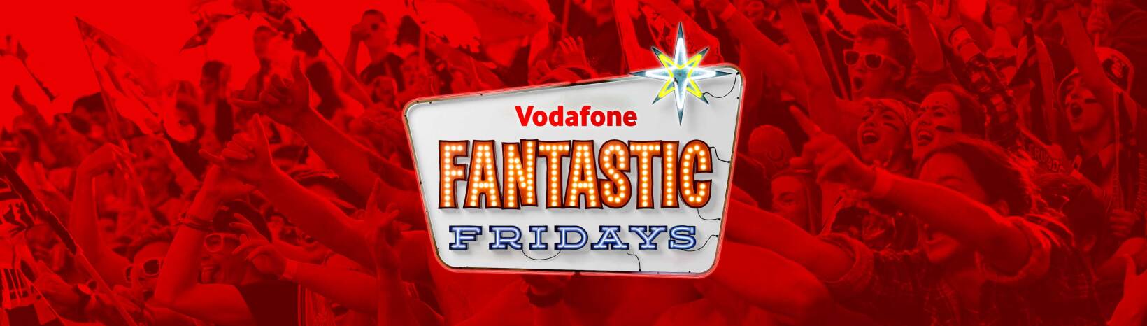 Vodafone launches Fantastic Fridays – and says thanks to customers