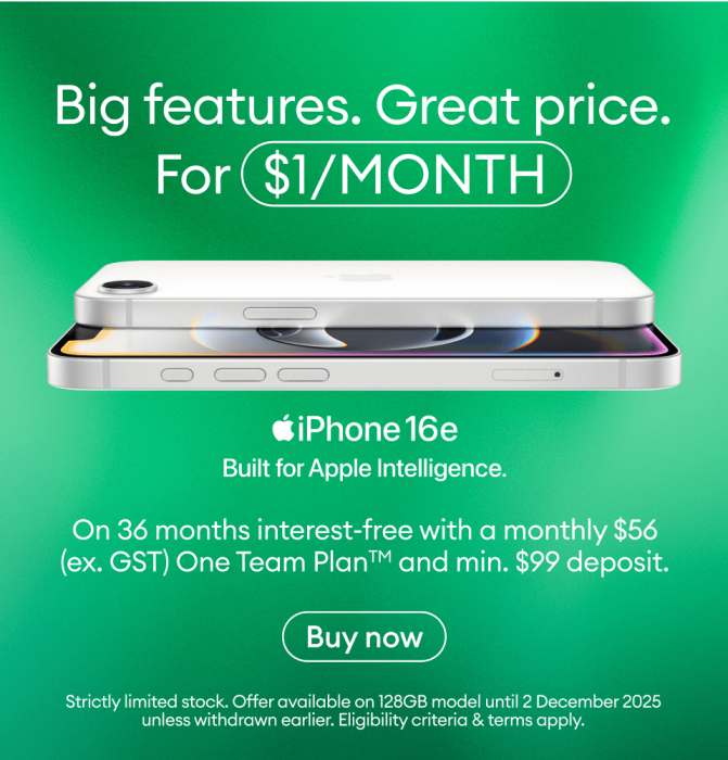 Big features. Great price. For $1/month on 36 months interest-free with a monthly $56 (ex. GST) One Team Plan™ and minimum $99 deposit. iPhone 16e. Built for Apple Intelligence.