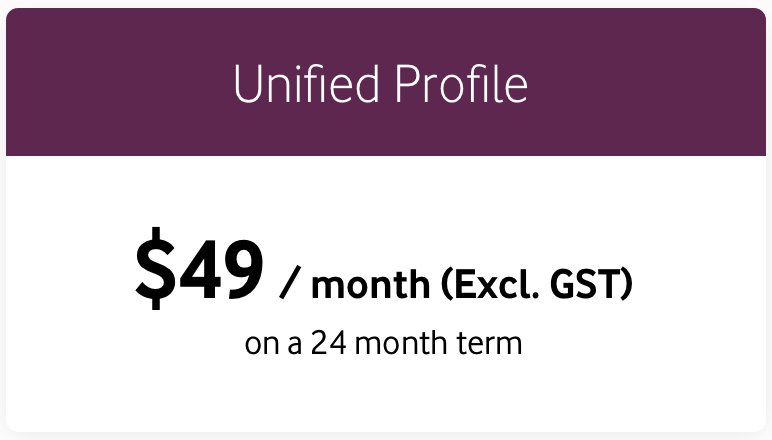 Unified Profile $49/month (Excl. GST) on a 24 month term
