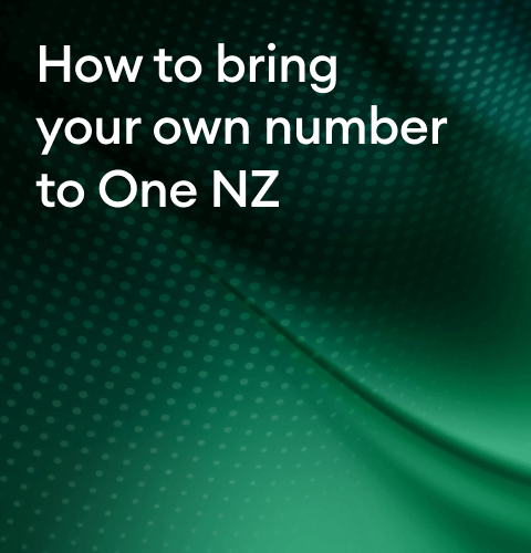 How to bring your own number to One NZ