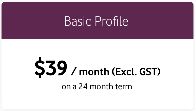 Basic Profile $39/month (Excl. GST) on a 24 month term