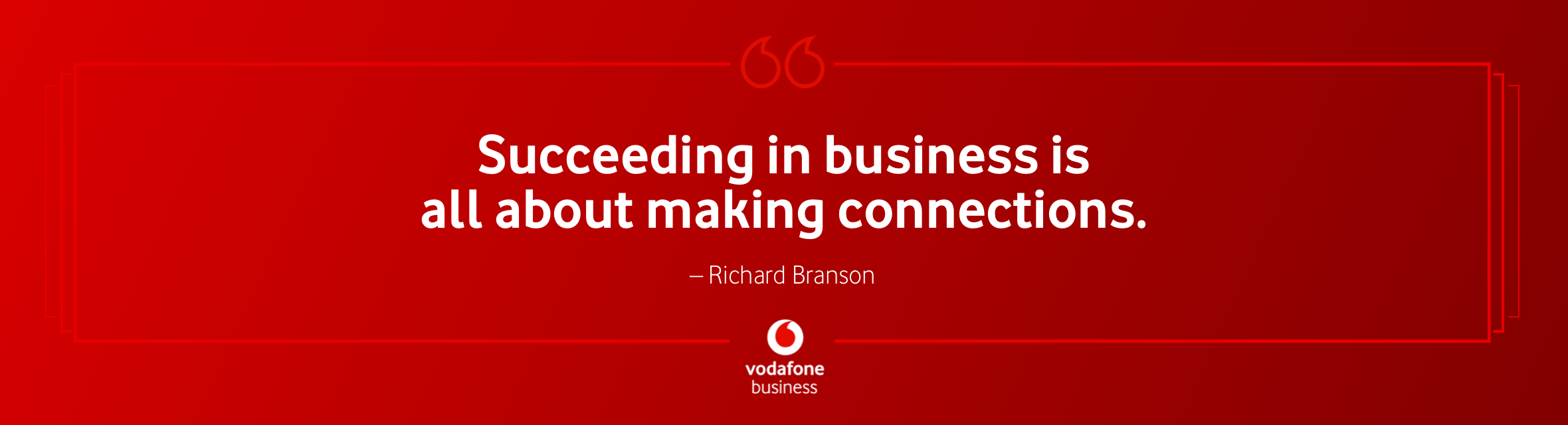 Image of a quote: "Succeeding in business is all about making connections." Richard Branson